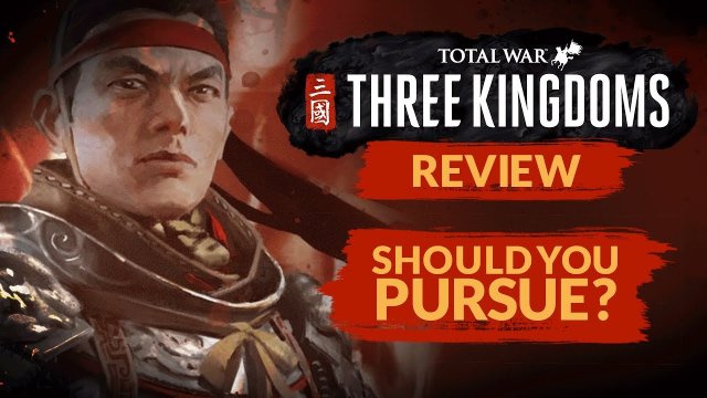 TOTAL WAR: THREE KINGDOMS | REVIEW - Should you Pursue? (RTS/Grand Strategy Game)