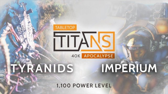 Warhammer 40k Apocalypse Battle Report. Tyranids vs Imperium - 1100 power level!