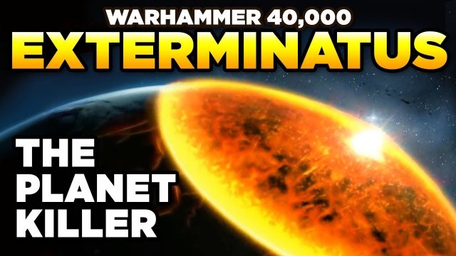 40K EXTERMINATUS - The Planet Killer | Warhammer 40,000 Lore/History