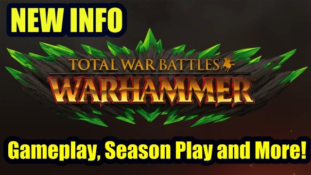 NEW INFO - Total War Battles Warhammer - Alpha Test, Seasons, Monetization, Gameplay (How It Works)