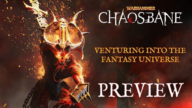 Warhammer Chaosbane Preview – Venturing Into The Fantasy Universe