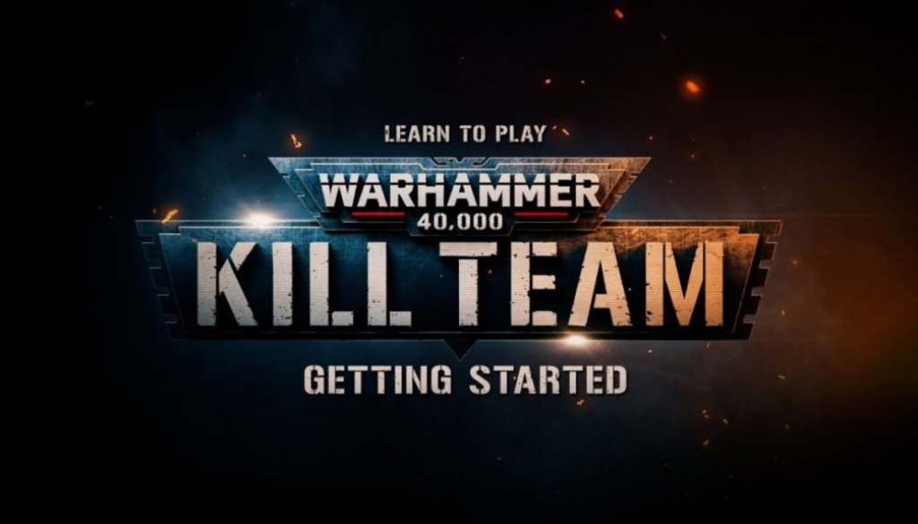 Learn to Play Warhammer 40,000: Kill Team – Getting Started