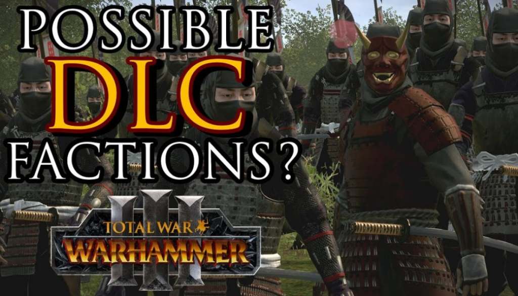 Possible Warhammer III DLC Factions?