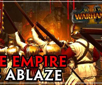 The Empire Is Ablaze – SFO Empire Campaign – Total War Warhammer II