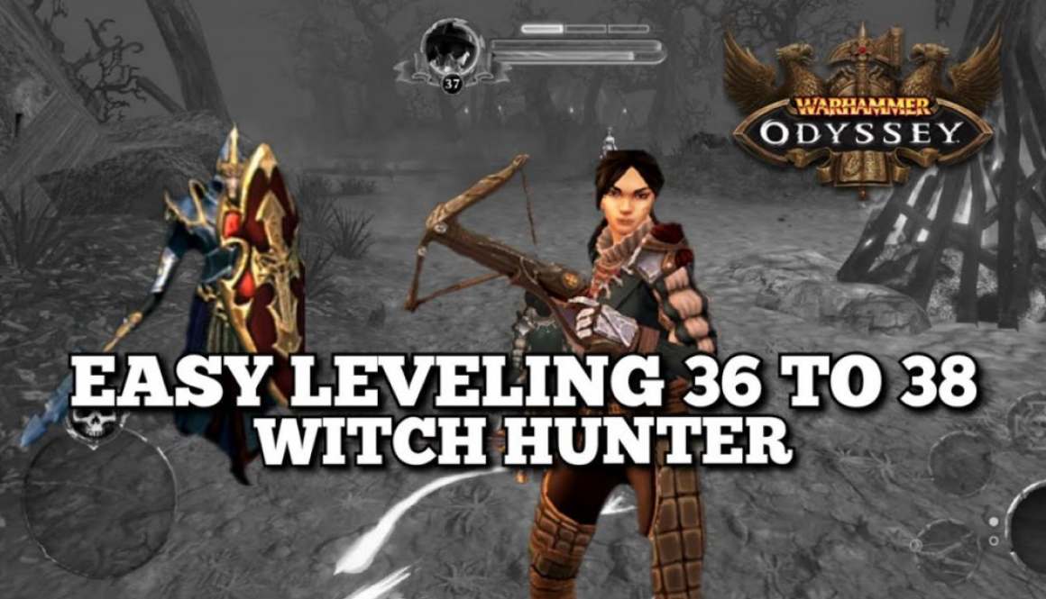 Warhammer: Odyssey Leveling 36 TO 38 – Witch Hunter