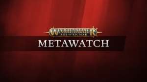 Metawatch Warhammer Age of Sigmar The th of February (0)