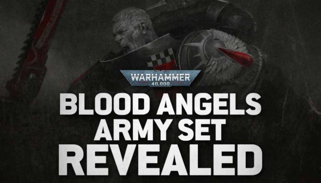 Blood Angels Gets New Codex and Box Set With Video Trailer